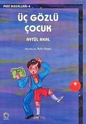 Üç Gözlü Çocuk - Uçanbalık Yayıncılık