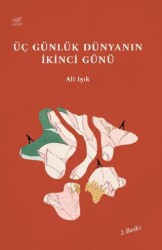 Üç Günlük Dünyanın İkinci Günü - Uzam Yayınları