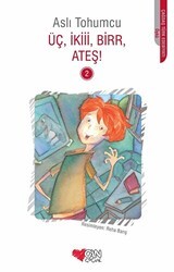 Üç, İkiii, Birr, Ateş! 2 - Can Çocuk Yayınları