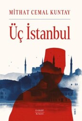 Üç İstanbul - Everest Yayınları