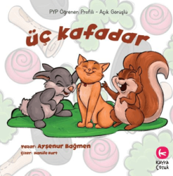 Üç Kafadar - Kayra Çocuk