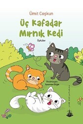 Üç Kafadar Mırnık Kedi - Yitik Ülke Yayınları