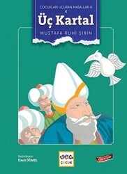 Üç Kartal - Çocukları Uçuran Masallar 6 - Nar Çocuk