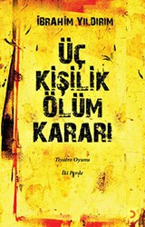 Üç Kişilik Ölüm Kararı - Cinius Yayınları