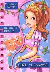 Üç Küçük Domuz - Güzel ve Canavar - Çiçek Yayıncılık