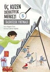 Üç Kuzen Dedektiflik Merkezi 5 - Talihsiz Fırtına - Erdem Çocuk