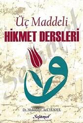 Üç Maddeli Hikmet Dersleri - 1