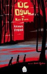 Üç Oğul ve Kara Prens - Mahlas Çocuk Yayınları