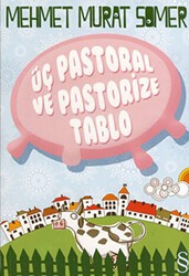 Üç Pastoral ve Pastorize Tablo - Everest Yayınları