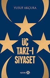 Üç Tarz-ı Siyaset - Yeditepe Yayınevi