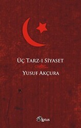 Üç Tarz-ı Siyaset - Lotus Yayın Grubu