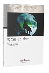 Üç Tarz-ı Siyaset - Katip Yayınları