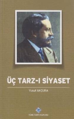 Üç Tarz-ı Siyaset - 1