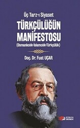 Üç Tarz-ı Siyaset Türkçülüğün Manifestosu - Berikan Yayınevi