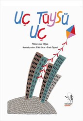 Uç Tüysü Uç - Yeni Umut Yayınları