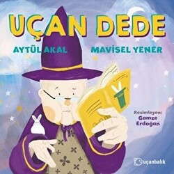 Uçan Dede - Uçanbalık Yayıncılık