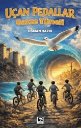 Uçan Pedalllar - Gazze Tüneli - Çınaraltı Yayınları