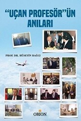 Uçan Profesör`ün Anıları - Orion Kitabevi