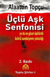 Üçlü Aşk Senfonisi - Kekeme Yayınları