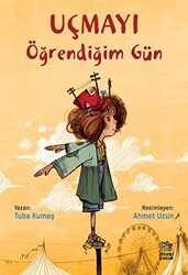 Uçmayı Öğrendiğim Gün - 1