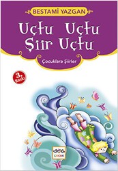 Uçtu Uçtu Şiir Uçtu - Nar Çocuk