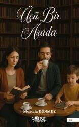 Üçü Bir Arada - Gülnar Yayınları