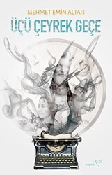 Üçü Çeyrek Geçe - Müptela Yayınları