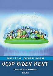 Uçup Giden Kent - Özyürek Yayınları