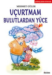 Uçurtmam Bulutlardan Yüce - Özyürek Yayınları