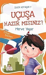Uçuşa Hazır mısınız? - İlker Hepyaşar 1 - Nesil Çocuk Yayınları