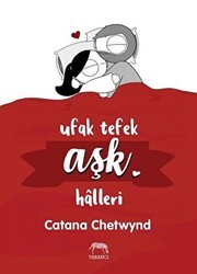 Ufak Tefek Aşk Halleri - Yabancı Yayınları