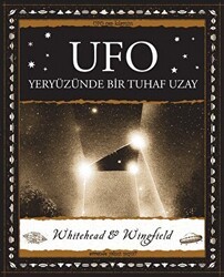 Ufo - Yeryüzünde Bir Tuhaf Uzay - A7 Kitap