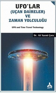 Ufo`lar Uçan Daireler ve Zaman Yolculuğu - 1