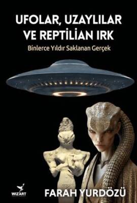 Ufolar, Uzaylılar ve Reptilian Irk - 1