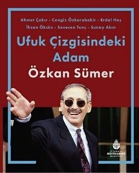Ufuk Çizgisindeki Adam Özkan Sümer - İBB Yayınları