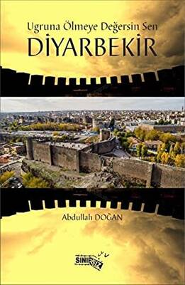 Uğruna Ölmeye Değersin Sen Diyarbekir - 1