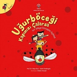 Uğurböceği Kapınızı Çalarsa - TÜBİTAK Yayınları
