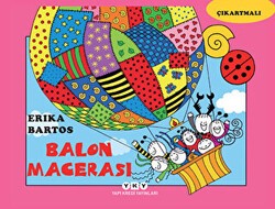 Uğurböceği Sevecen ile Salyangoz Tomurcuk 19 : Balon Macerası - Yapı Kredi Yayınları