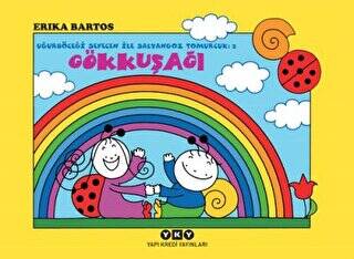 Uğurböceği Sevecen ile Salyangoz Tomurcuk 2: Gökkuşağı - 1