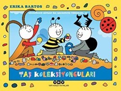 Uğurböceği Sevecen ile Salyangoz Tomurcuk 37: Taş Koleksiyoncuları - Yapı Kredi Yayınları