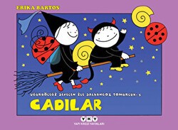 Uğurböceği Sevecen ile Salyangoz Tomurcuk 5: Cadılar - Yapı Kredi Yayınları