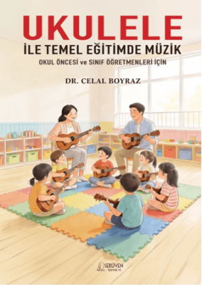 Ukulele İle Temel Eğitimde Müzik - 1