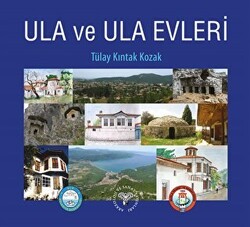 Ula ve Ula Evleri - Arkeoloji ve Sanat Yayınları