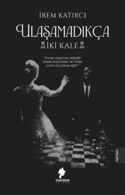 Ulaşamadıkça - İki Kale - 1