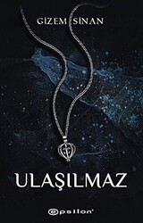 Ulaşılmaz - Epsilon Yayınevi
