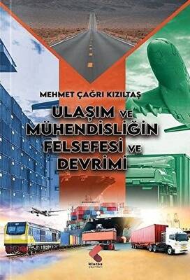 Ulaşım ve Mühendisliğin Felsefesi ve Devrimi - 1