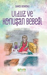 Ulduz ve Konuşan Bebeği - Fark Yayınları