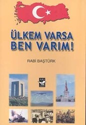 Ülkem Varsa Ben Varım! - Arı Sanat Yayınevi