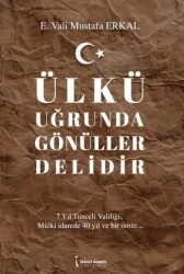 Ülkü Uğrunda Gönüller Delidir - İkinci Adam Yayınları