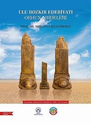 Ulu Bozkır Edebiyatı Orhun Abideleri - Bengü Yayınları
